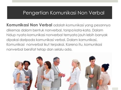 contoh verbal dan non verbal  Komunikasi verbal adalah komunikasi dimana